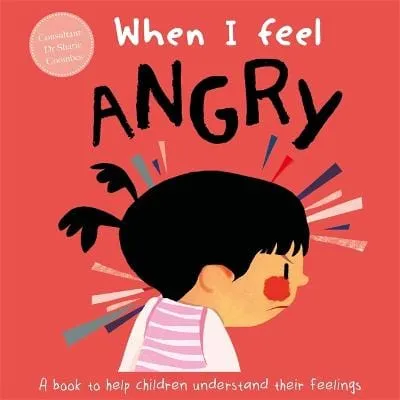 Dr Sharie Coombes: When I Feel Angry [2021] hardback